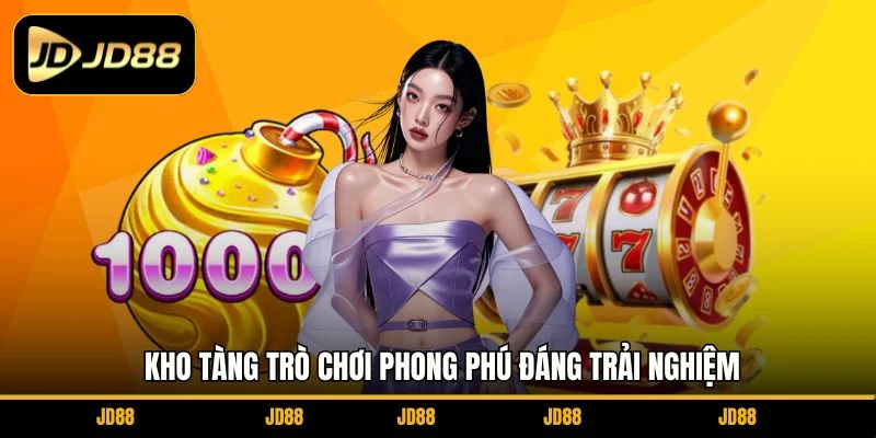 kho-tang-tro-choi-phong-phu-dang-trai-nghiem